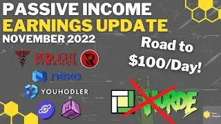 Passive Income Earnings November 2022 - Road to $100/Day!