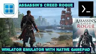 Assassin's Creed Rogue| Winlator Emulator5.0
