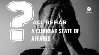 ACL Rehab Exercise prescription from A Z   Why, why, why
