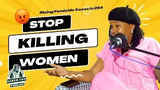 Stop Killing Women | Naked Ego Podcast Season 3 | Episode 1