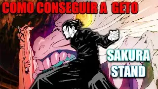 Como conseguir a GETO!!! | Sakura Stand