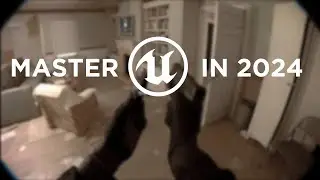 How to Master Unreal Engine 5 In 2024
