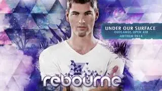 Rebourne - Under Our Surface (Outlands Open Air Anthem 2014)