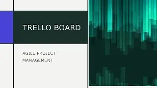 How To Get Started Agile Project Management With Trello Board