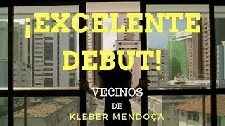 Pelicula Vecinos (El Sonido alrededor). ¡IMPRESIONANTE! Kleber Mendonça