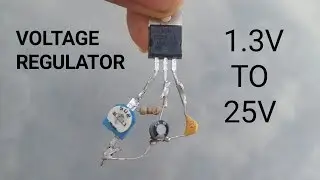 Voltage regulator Circuit with LM317 | 1.3V To 25V regulator | Electro Fever