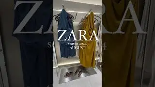 ZARA  summer collection 2024/AUGUST