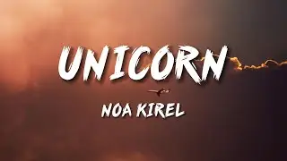 Noa Kirel - Unicorn (Lyrics)