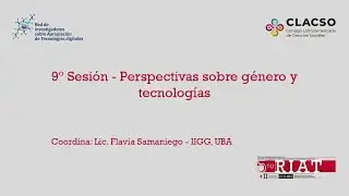 9° Sesión – Perspectivas sobre género y tecnologías