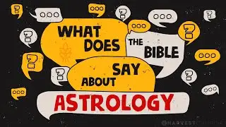 What Does The Bible Say About Astrology? | Episode 7