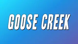 Jace! - Goose Creek (Lyrics)
