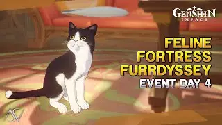 Feline Fortress Furrdyssey (Event Day 4) - Dopey’s Fantasy Paradise | Genshin Impact