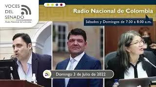Voces Del Senado, Domingo 3 de Julio