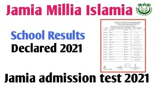 Jamia school results declared Jamia school boards results 2021 declared JMI Entrance results 2021