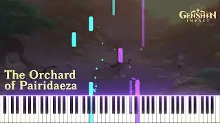 The Eternal Oasis / Orchard of Pairidaeza - Genshin Impact 3.4 OST | [Piano Cover] (Synthesia)「ピアノ」
