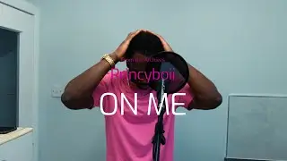 Princyboii -  On Me (From The Archives)