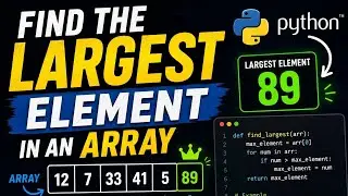 Find Maximum Element in an Array | Python Tutorial | DSA Tutorial 