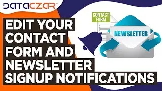 Edit Your Contact Form and Newsletter Signup Notifications