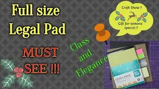 Large size size Legal Pad cover - full tutorial - This one represents class and elegance.
