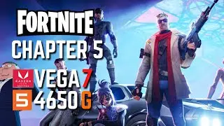 Fortnite Chapter 5 | VEGA 7 RYZEN 5 4650G\4600G 16Gb Ram