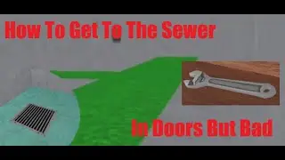 How To Get To The Sewer In DOORS But Bad