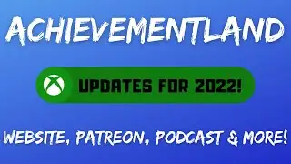 Achievement Land Updates for 2022