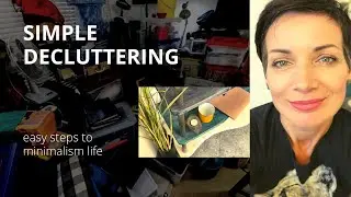 Simple decluttering. Easy steps to minimalist life.