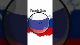 Russia Then and Now... #countryballs