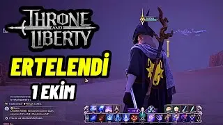THRONE AND LİBERTY - Ertelendi!