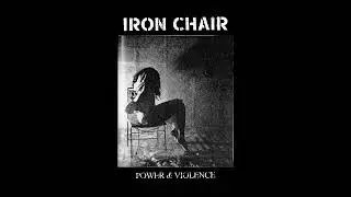 Iron Chair (Austria) - Power & Violence (Demo 2024)