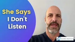 She Says I Don't Listen