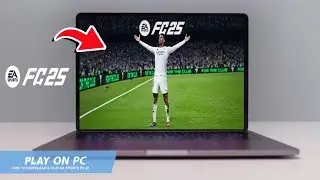 🔧EA SPORTS FC 25: HOW TO DOWNLOAD & PLAY EA SPORTS FC 25 ON PC / LAPTOP🔥(2024)
