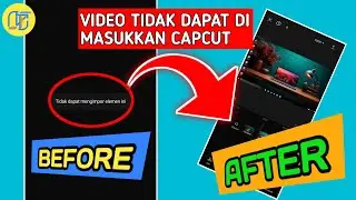 Mengatasi file tidak bisa di masukkan di capcut | Tidak dapat mengimpor elemen ini