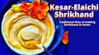 Traditional Kesar Elaichi Shrikhand Matho | Traditional Way of making a perfect Shrikhand or Matho