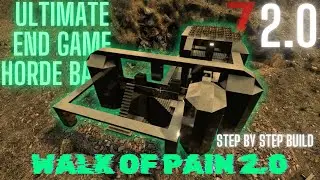 How to Build: Walk Of Pain 2.0 End Game Horde Base - Step By Step- 7 Days to die 2.0