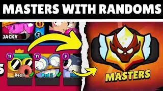 Master Push with Randoms before season ends
