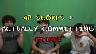 Reacting To Our AP Scores and Committing Crimes - Yapbox Podcast 005