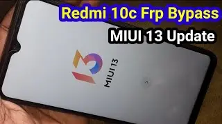 Redmi 10c Frp Bypass | MIUI 13 Frp Bypass | Redmi 10c Google Account Bypass | 220333QAG Frp Bypass