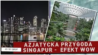 Azjatycka przygoda. START - Wylądowaliśmy w Singapurze, lotnisko i Marina efekt WOW #Szysz #Singapur