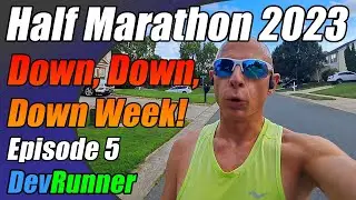 DevRunner: Half Marathon 2023 - Down, Down, Down Week! - Episode 5