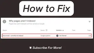 How to Fix Discovered – currently not indexed