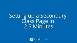 Setting up a Secondary Class Page in 2.5 Minutes - LMS Tools