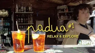 Padua, Italy | People, Places and Vibes!