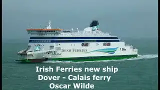 Irish Ferries new Dover Calais ferry Oscar Wilde