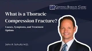 What is a Thoracic Compression Fracture? Causes, Symptoms, and Treatment Options