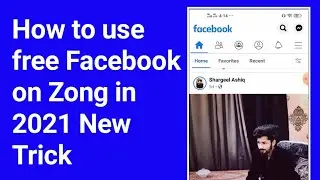 How tu use Free Facebook on Zong in 2021 New Trick