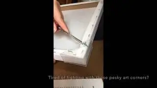 Home Staging Tips - How to remove cardboard/plastic protective corners for artwork