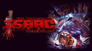ПОЛУЧАЕМ ВТОРОГО МЁРТВОГО БОГА ~[The Binding of Isaac Repentance #98]~