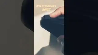 how to click on a mouse!