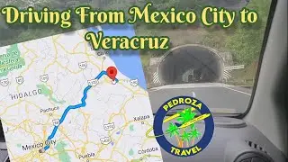Driving from Mexico City to the State of Veracruz